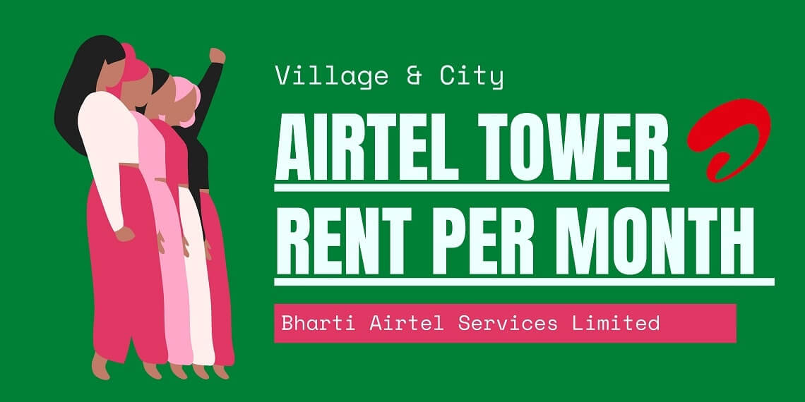 Airtel tower rent per month (Rural and Urban area in 2024)